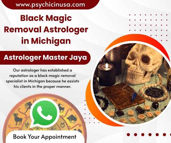 Top Certified Black Magic Removal Astrologer in Michigan