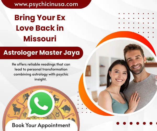 Bring Your Ex Love Back in Missouri With The Help Astrologer Jaya